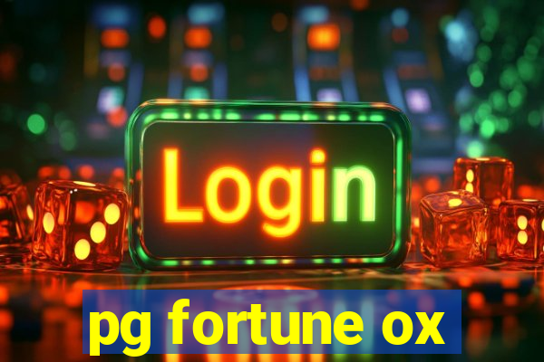 pg fortune ox